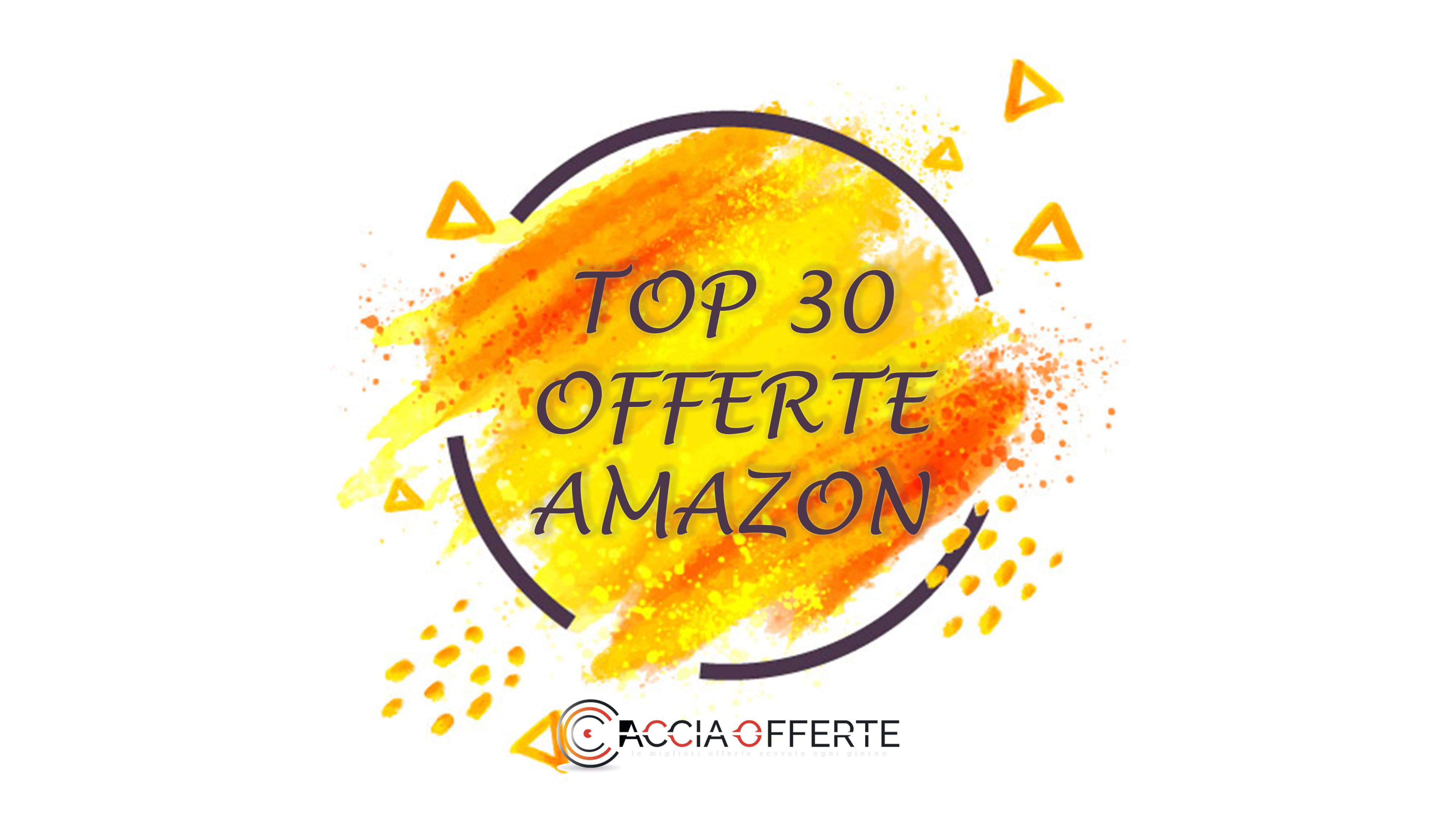 Le 30 Migliori Offerte Amazon di Oggi | Agosto 2025