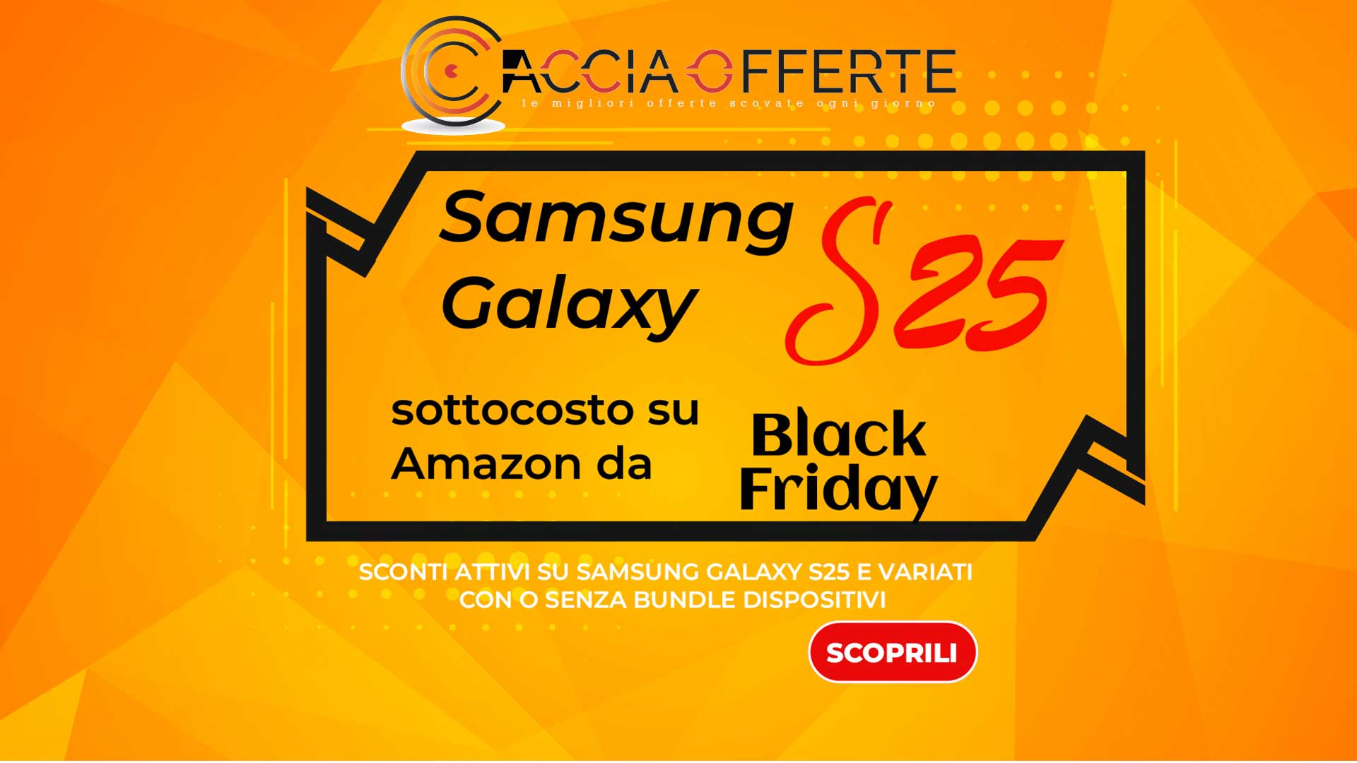 Offerte Amazon Oggi su Samsung Galaxy S25: Sconti Attivi e Bundle Disponibili