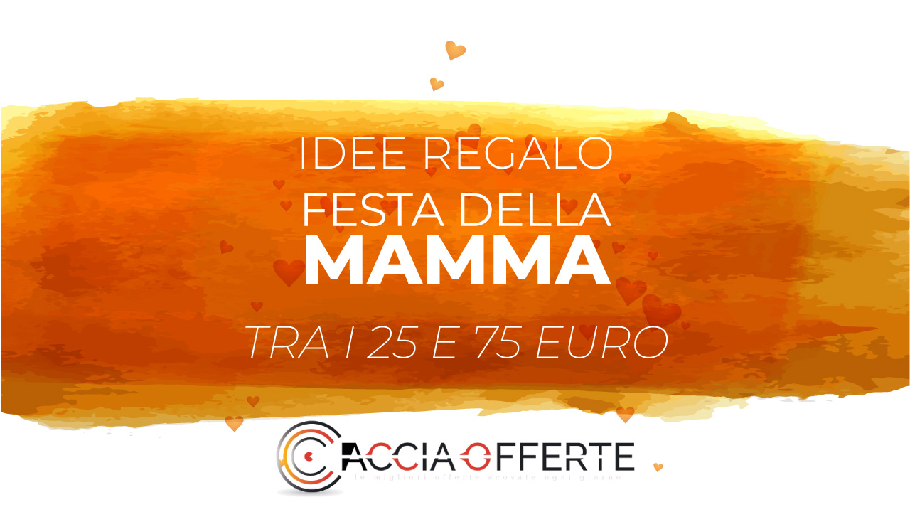 Idee Regalo Festa della Mamma 2026: da 25€ a 75€ su Amazon