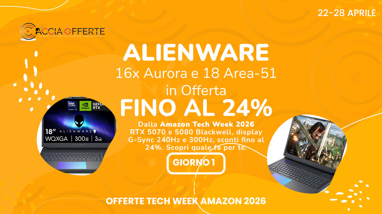 Alienware alla Amazon Tech Week 2026: 16x Aurora e 18 Area-51 in Offerta — Fino al 24% di Sconto