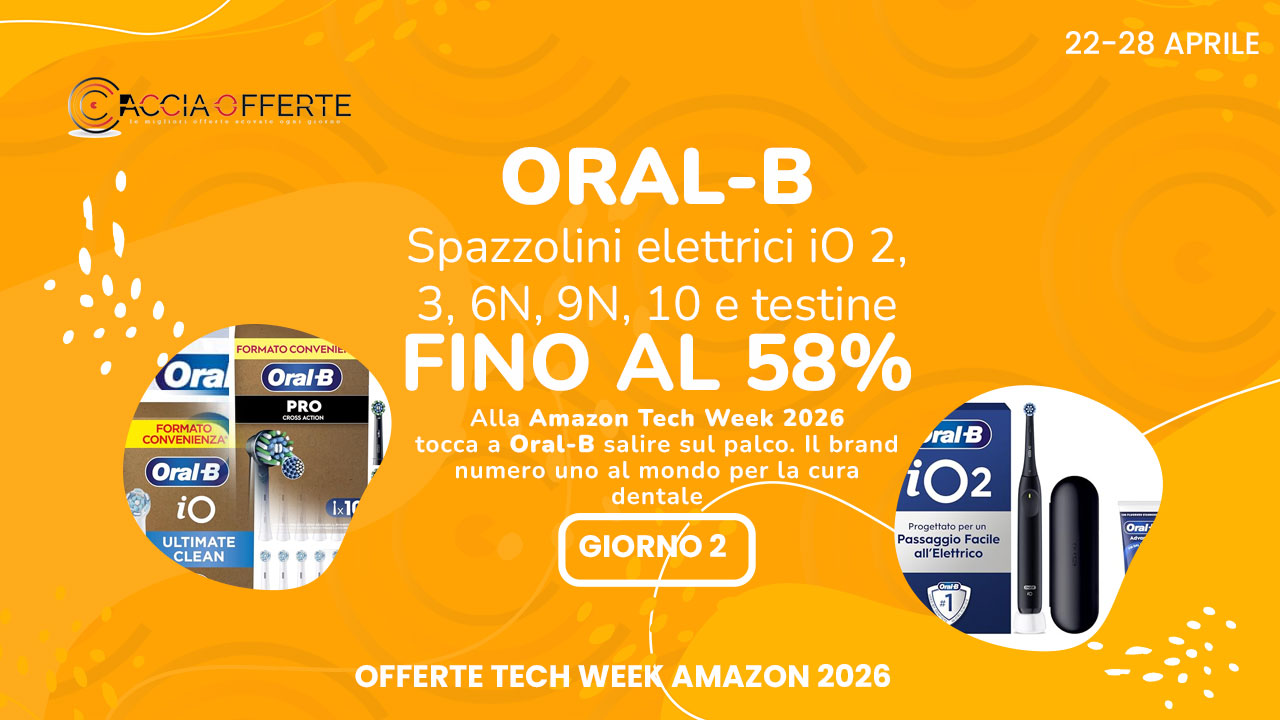 Oral-B in Offerta alla Amazon Tech Week 2026 — Giorno 2: Spazzolini iO e Testine fino al 58% di Sconto
