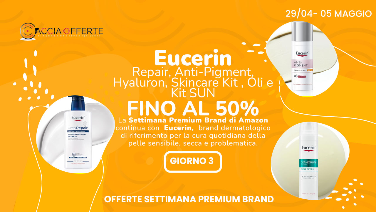 Eucerin in Offerta alla Settimana Premium Amazon 2026 — Anti-Pigment, Hyaluron-Filler e Kit Regalo fino al 44%