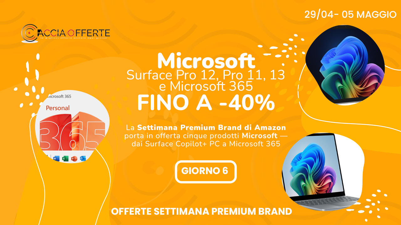 Microsoft in Offerta alla Settimana Premium Amazon 2026 — Surface Pro 12 a -40%, Surface Pro 11 OLED e Microsoft 365