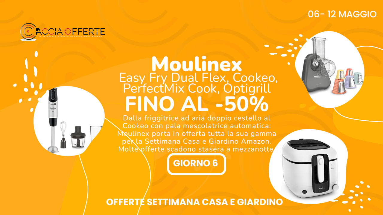 Moulinex offerte Settimana Casa e Giardino 2026 -50%