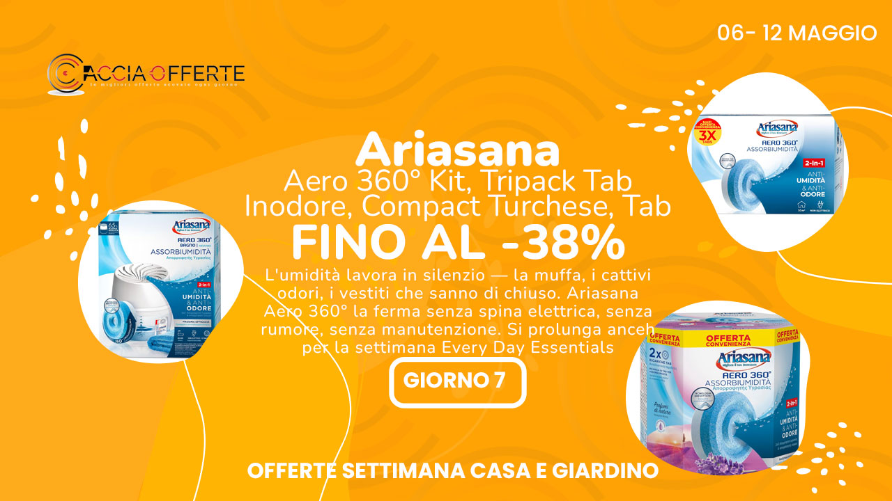 Ariasana Aero 360 offerte Settimana Casa Giardino 2026