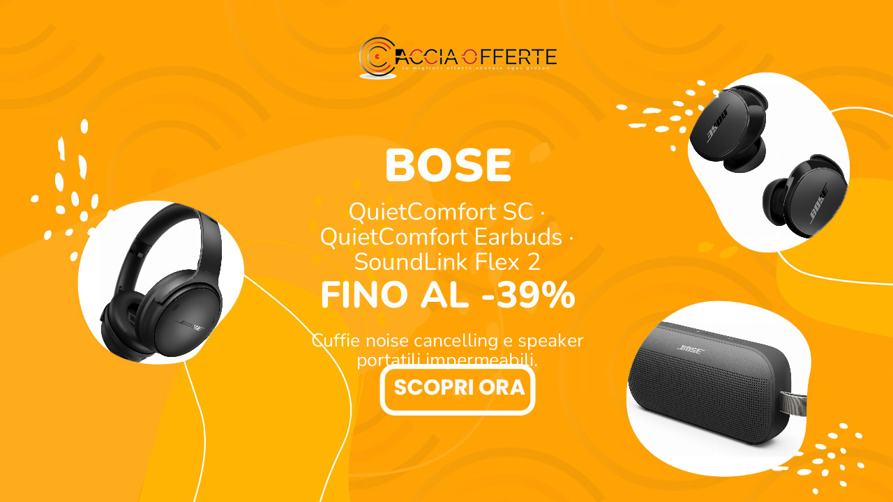 Bose QuietComfort e SoundLink in offerta su Amazon — cuffie e speaker noise cancelling
