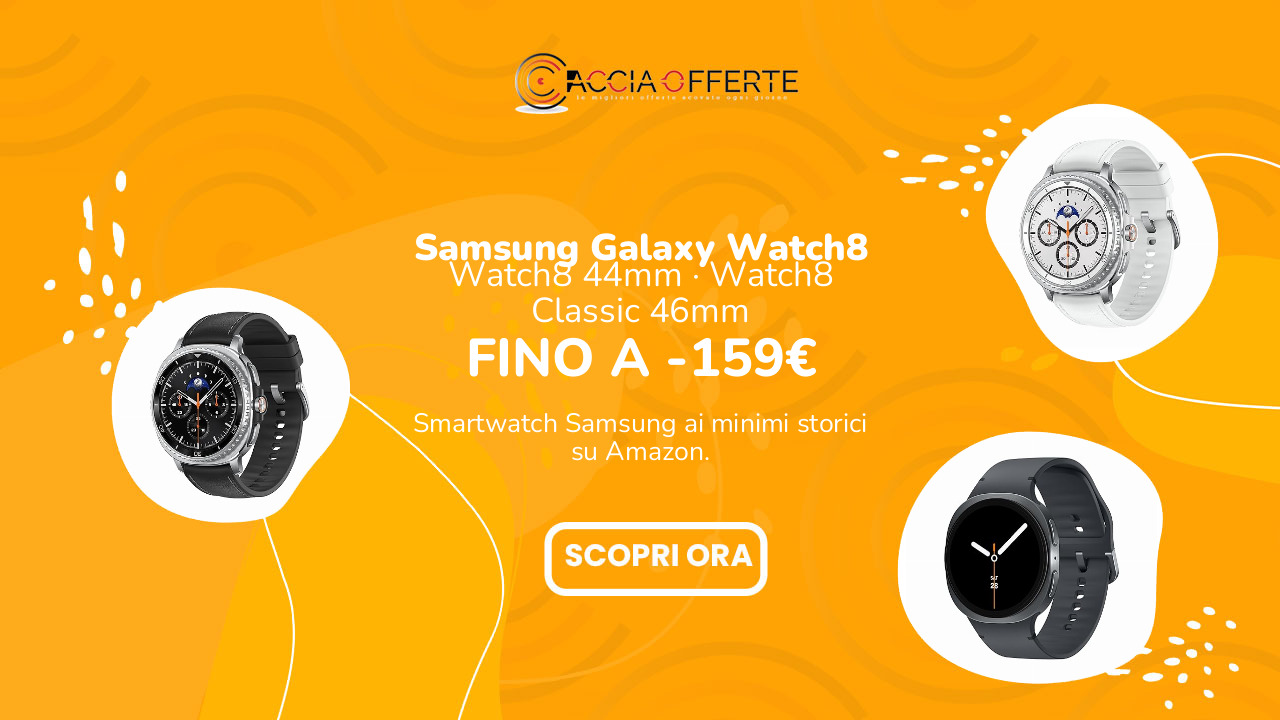 Samsung Galaxy Watch8 e Watch8 Classic in offerta su Amazon - smartwatch ai minimi storici