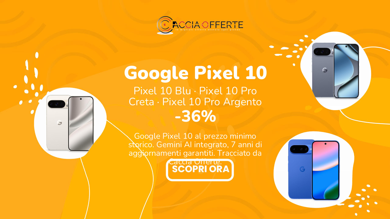 Google Pixel 10 e Pixel 10 Pro in offerta su Amazon al prezzo minimo storico