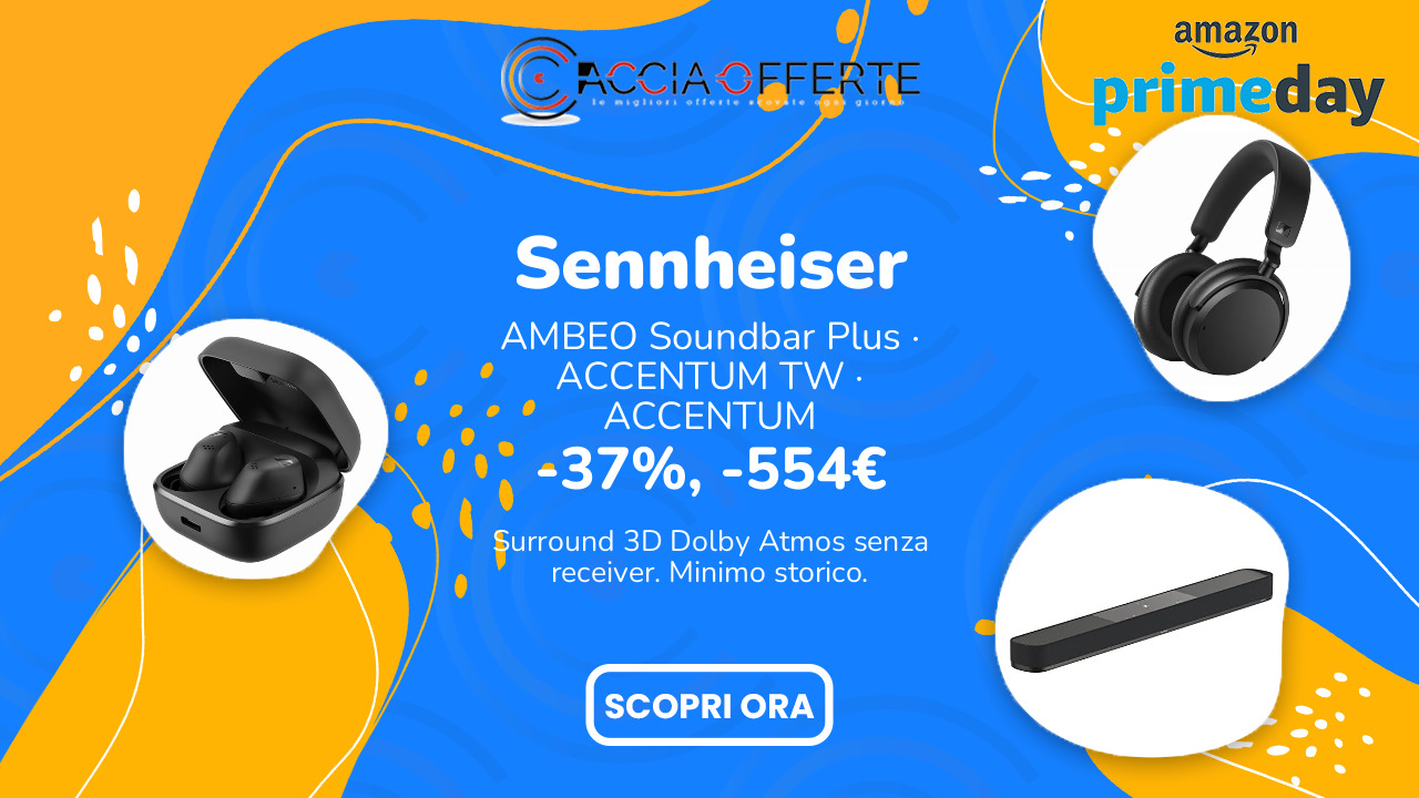 Sennheiser AMBEO Soundbar Plus a 945€ e cuffie ACCENTUM in offerta Prime Day 2026