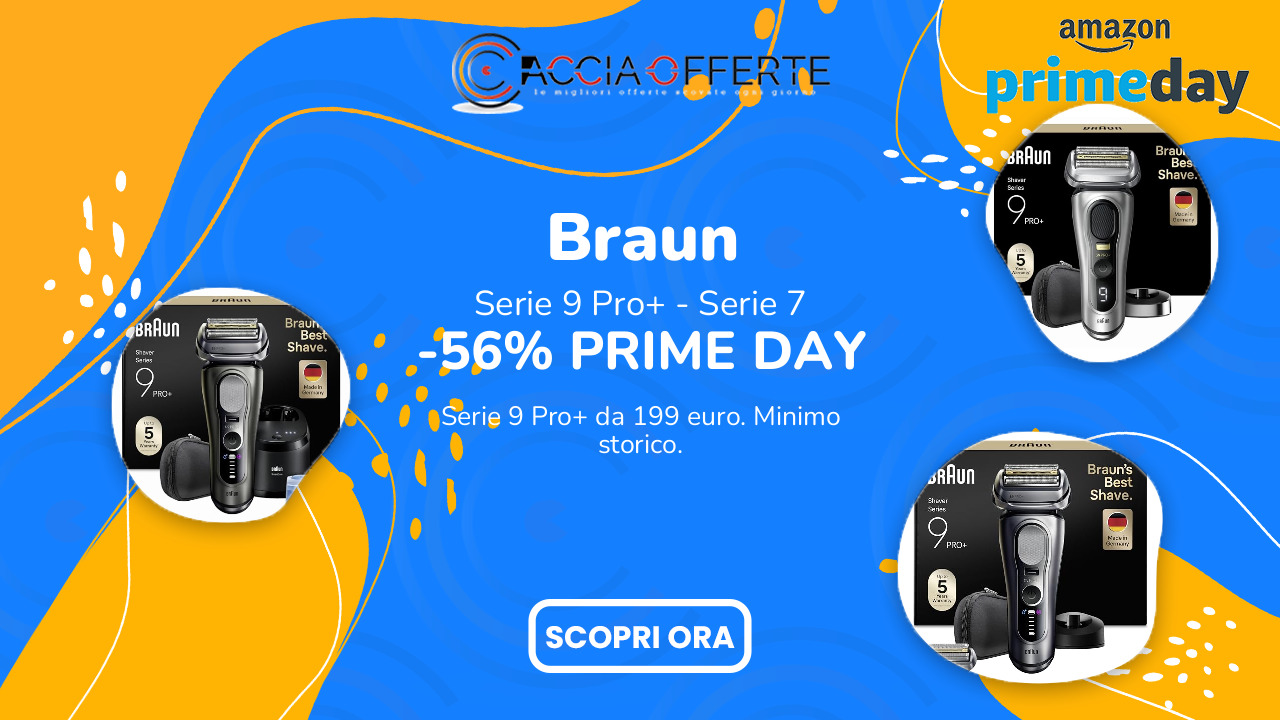 Braun Serie 9 Pro+ in offerta Prime Day 2026: da 199€, risparmio fino 350€ — minimo storico