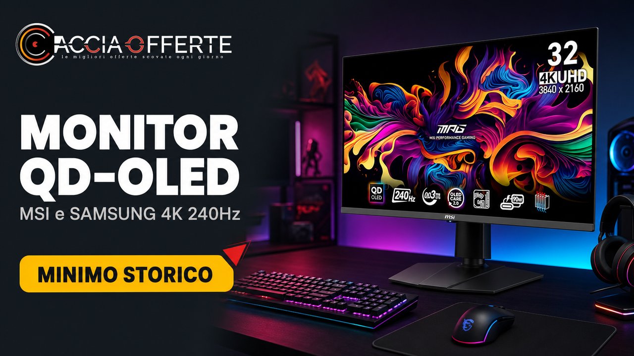 MSI MPG 321URX QD-OLED e Samsung Odyssey OLED G8 in Offerta: monitor 4K 240Hz al minimo storico su Amazon